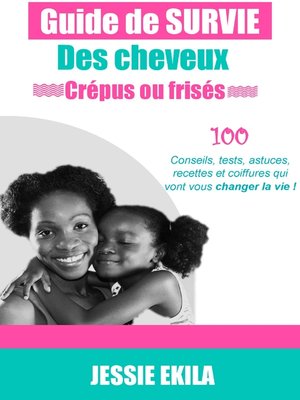 cover image of Le guide de survie des cheveux crépus ou frisés